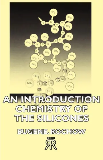 Cover of An Introduction Chemistry of the Silicones