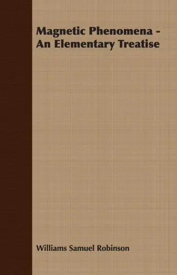 Cover of Magnetic Phenomena - An Elementary Treatise