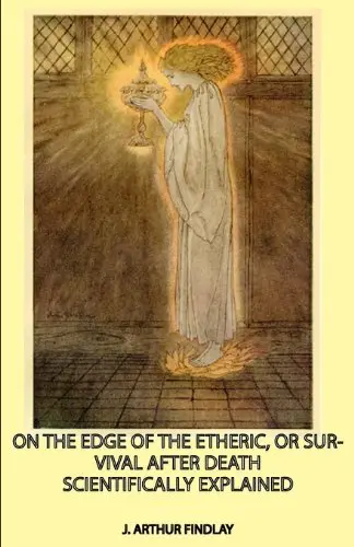 Cover of On the Edge of the Etheric, or Survival After Death Scientifically Explained