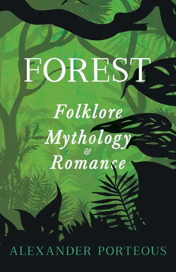 Cover of Forest Folklore, Mythology and Romance