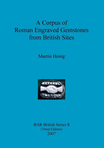 Cover of A Corpus of Roman Engraved Gemstones from British Sites