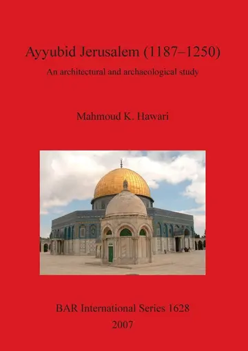 Cover of Ayyubid Jerusalem 1187-1250