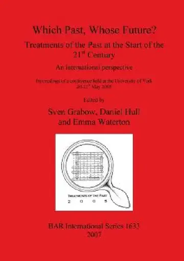 Cover of Which Past, Whose Future? Treatments of the Past at the Start of the 21st Century
