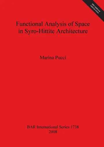 Cover of Functional Analysis of Space in Syro-Hittite Architecture