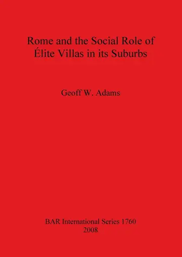 Cover of Rome and the Social Role of Élite Villas in its Suburbs