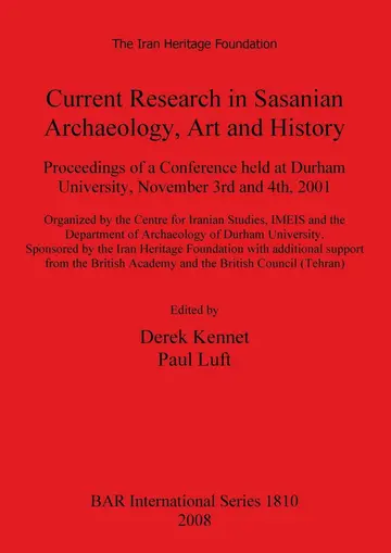Cover of Current Research in Sasanian Archaeology Art and History