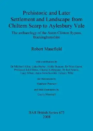 Cover of Prehistoric and Later Settlement and Landscape from Chiltern Scarp to Aylesbury Vale