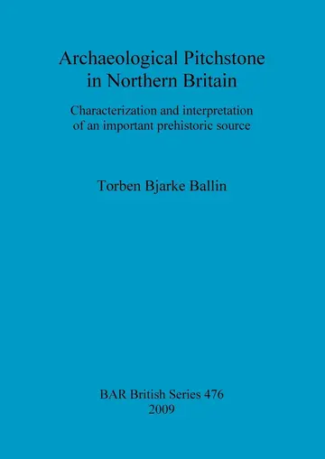 Cover of Archaeological Pitchstone in Northern Britain