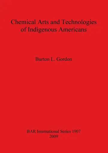Cover of Chemical Arts and Technologies of Indigenous Americans