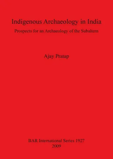 Cover of Indigenous Archaeology in India