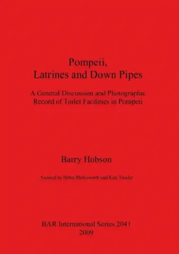 Cover of Pompeii, Latrines and Down Pipes