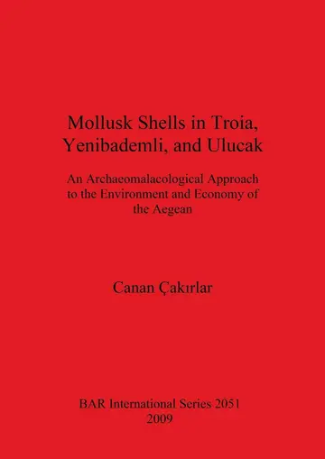 Cover of Mollusk Shells in Troia, Yenibademli and Ulucak