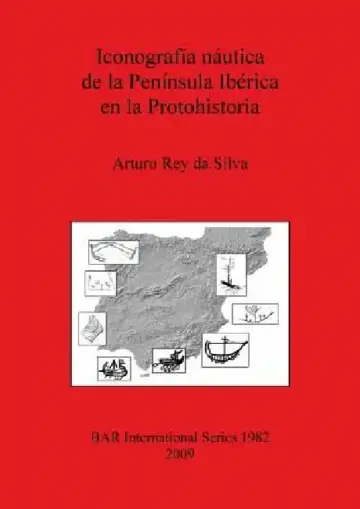 Cover of Iconografía náutica de la Península Ibérica en la Protohistoria