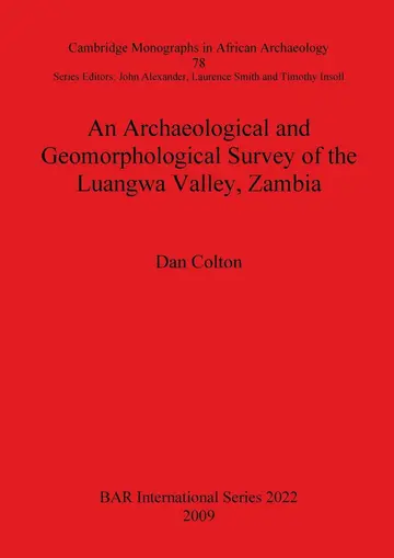 Cover of An Archaeological and Geomorphological Survey of the Luangwa Valley Zambia