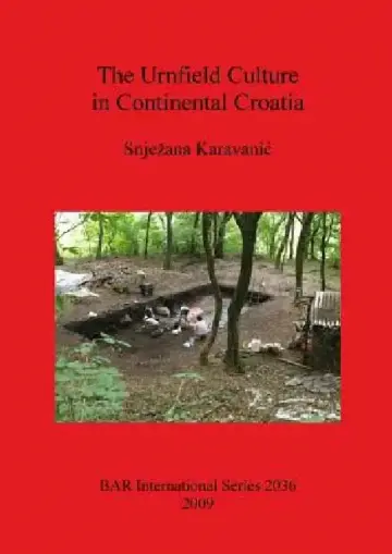 Cover of The Urnfield Culture in Continental Croatia
