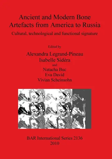 Cover of Ancient and Modern Bone Artefacts from America to Russia