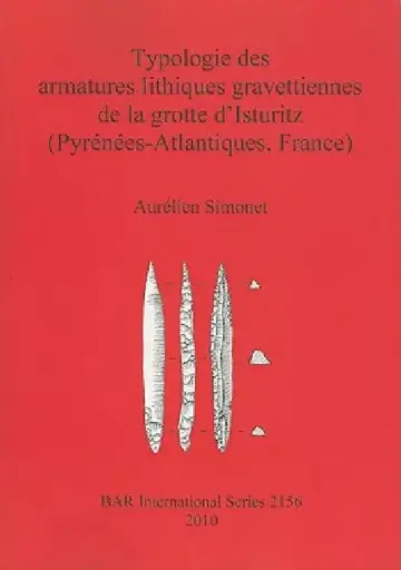 Cover of Typologie des armatures lithiques gravettiennes de la grotte d'Isturitz (Pyrénées-Atlantiques, France)