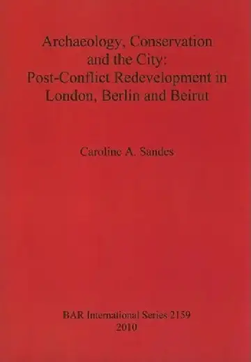 Cover of Archaeology, Conservation and the City