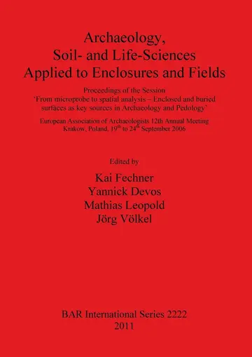 Cover of Archaeology Soil- and Life-Sciences Applied to Enclosures and Fields