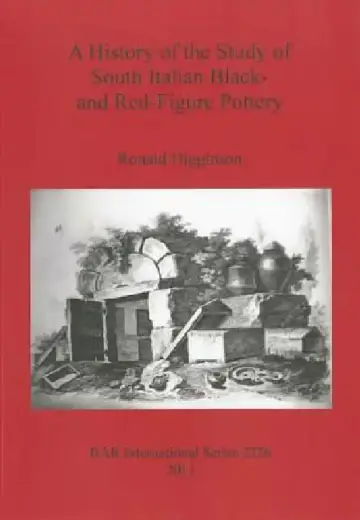 Cover of A History of the Study of South Italian Black- and Red-Figure Pottery