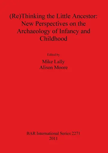 Cover of (Re)Thinking the Little Ancestor