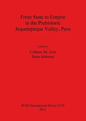 Cover of From State to Empire in the Prehistoric Jequetepeque Valley Peru