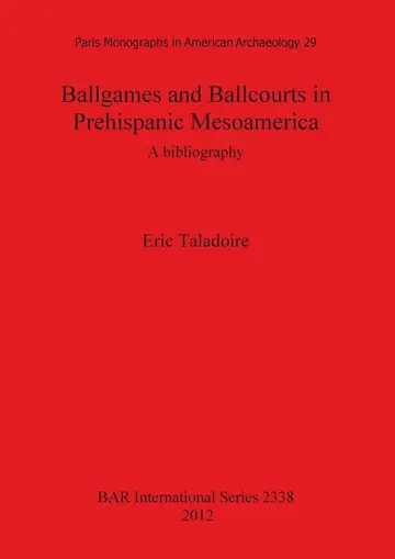 Cover of Ballgames and Ballcourts in Prehispanic Mesoamerica
