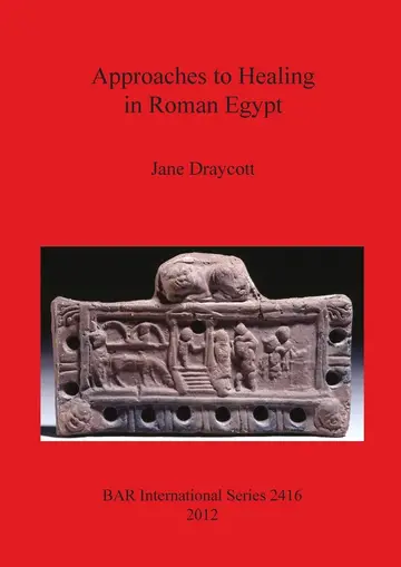 Cover of Approaches to Healing in Roman Egypt