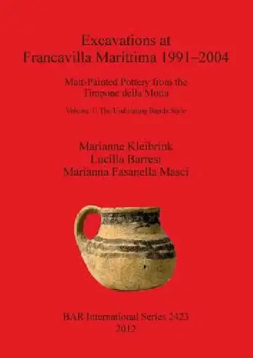 Cover of Excavations at Francavilla Marittima 1991-2004