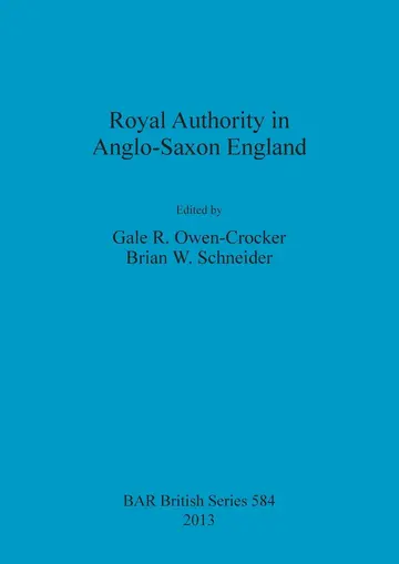 Cover of Royal Authority in Anglo-Saxon England