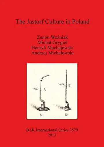 Cover of The Jastorf Culture in Poland