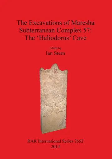 Cover of The Excavations of Maresha Subterranean Complex 57