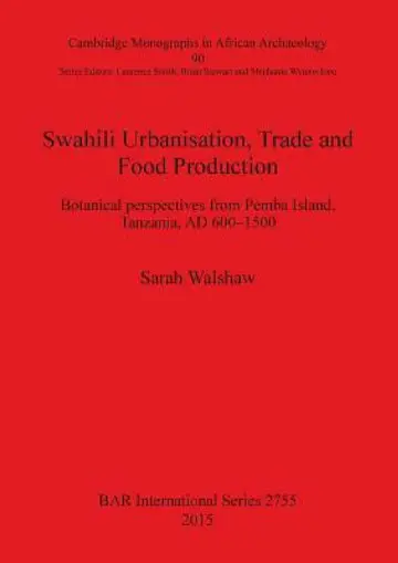 Cover of Swahili Urbanisation, Trade and Food Production