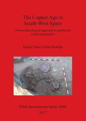 Cover of The the Copper Age in South-West Spain