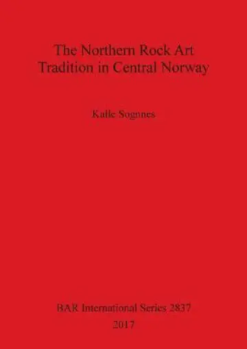 Cover of The Northern Rock Art Tradition in Central Norway