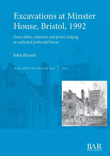 Cover of Excavations at Minster House, Bristol, 1992