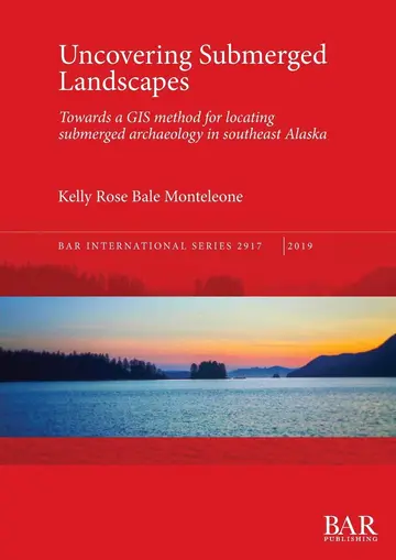 Cover of Uncovering Submerged Landscapes