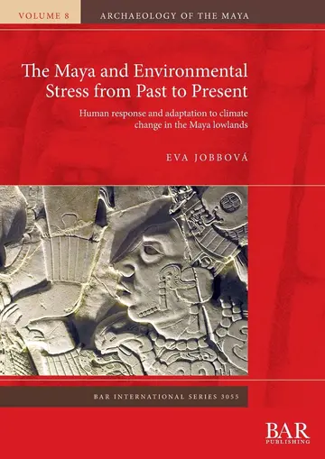 Cover of The Maya and Environmental Stress from Past to Present