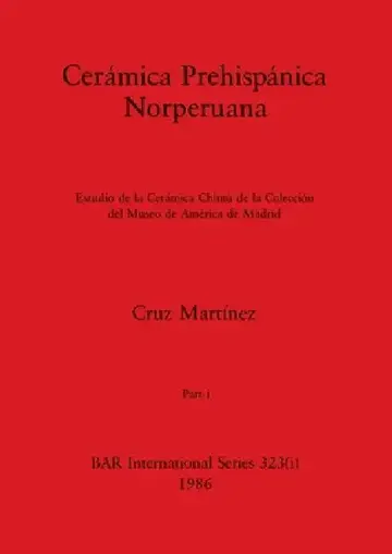 Cover of Cerámica Prehispánica Norperuana, Part i