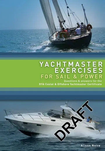 Cover of Yachtmaster Exercises for Sail and Power