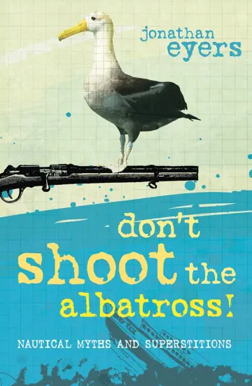 Cover of Don't Shoot the Albatross!