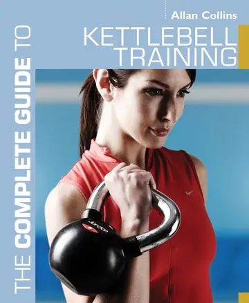 Cover of The Complete Guide to Kettlebell Training