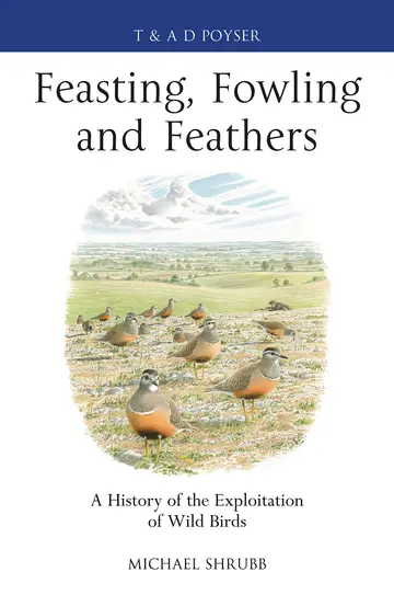 Cover of Feasting, Fowling and Feathers