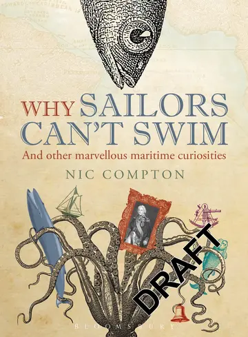 Cover of Why Sailors Can't Swim and Other Marvellous Maritime Curiosities