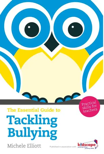 Cover of The Essential Guide to Tackling Bullying