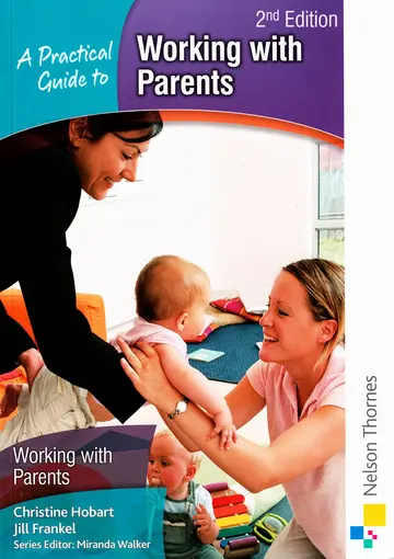 Cover of A Practical Guide to Working with Parents 2nd Edition