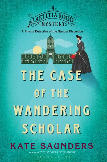 Cover of Laetitia Rodd and the Case of the Wandering Scholar