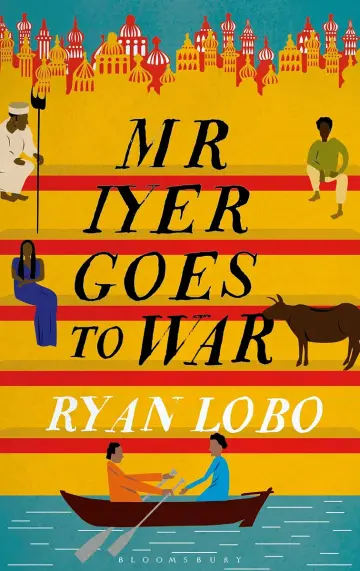 Cover of Mr Iyer Goes to War