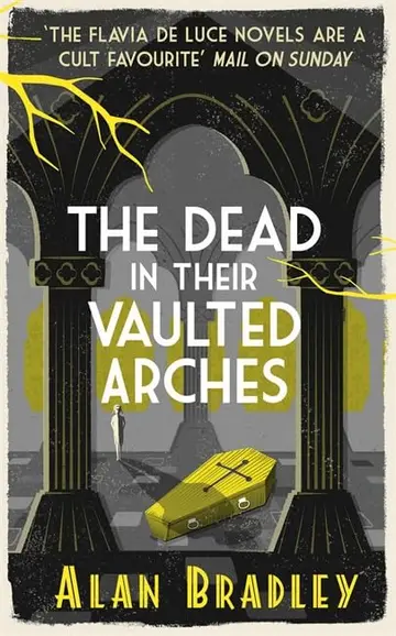 Cover of The Dead in Their Vaulted Arches