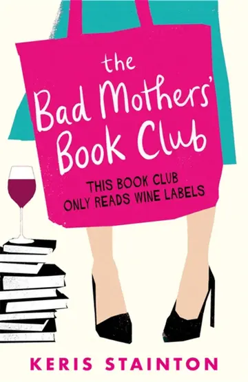 Cover of The Bad Mothers' Book Club